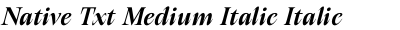 Native Txt Medium Italic Italic